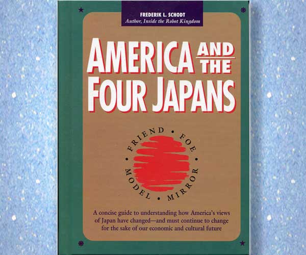 America and the Four Japans: Friend, Foe, Model, Mirror