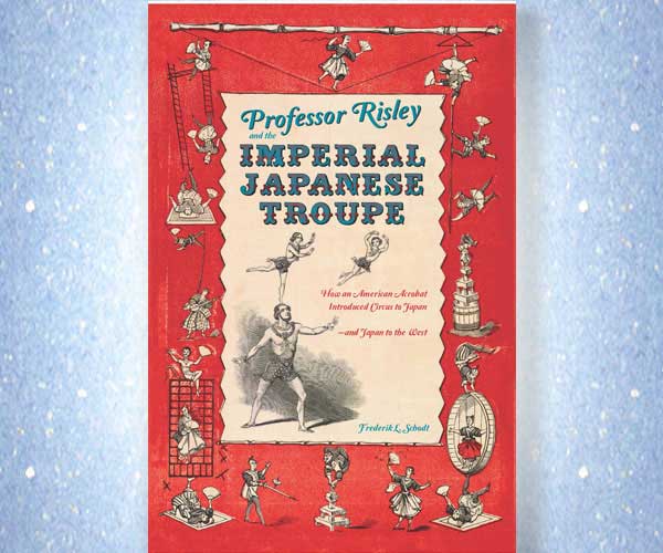 Professor Risley and the Imperial Japanese Troupe