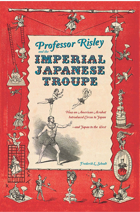 Professor Risley and the Imperial Japanese Troupe